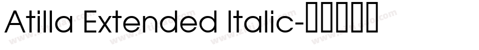 Atilla Extended Italic字体转换